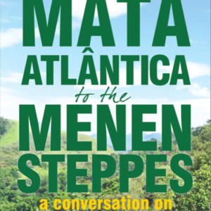 Poster: Mata Atlantica to the Menen Steppes